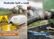 Pesticide Spills vs. Leaks: Key Differences and Responses