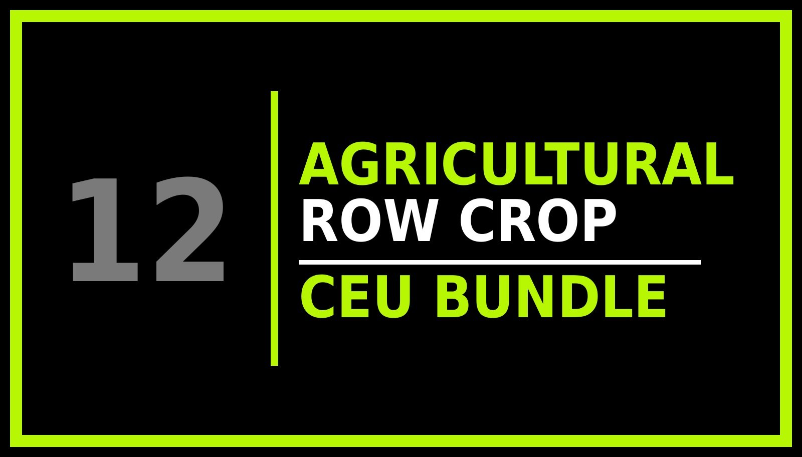 Florida Agricultural Row Crop CEU Bundle
